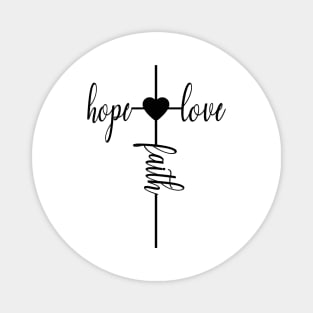 Fait hope and love Magnet